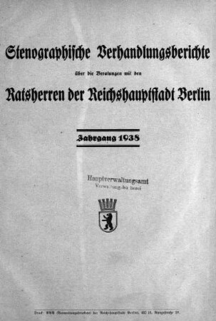 5.1938: Stenographische Verhandlungsberichte über die Beratungen mit den Ratsherren der Reichshauptstadt Berlin