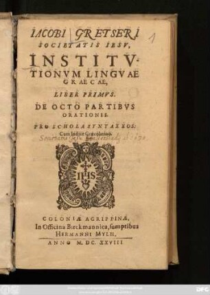 1: De Octo Partibus Orationis : Pro Schola Syntaxeos. Cum Indice Graecolatino