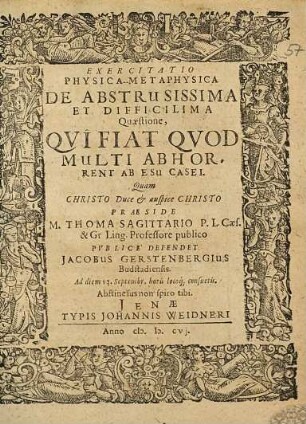 Exercitatio Physica-Metaphysica De Abstrusissima Et Difficilima Quaestione, Qui Fiat Quod Multi Abhorrent Ab Esu Casei