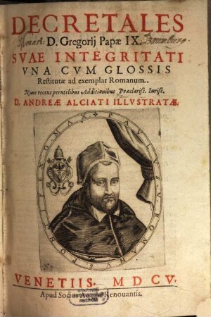 Decretales D. Gregorii Papae IX. : suae integritati una cum glossis restitutae ad exemplar Romanum