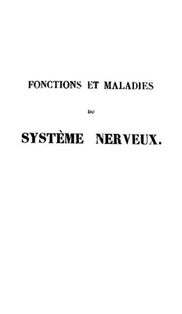 1: Leçons sur les fonctions et les maladies du système nerveux, Vol. 1