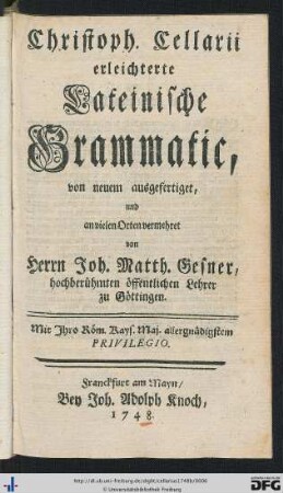 Christoph. Cellarii erleichterte Lateinische Grammatic