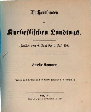 Verhandlungen des Kurhessischen Landtags : 2. Kammer. 1861 = Landtag vom 6. Juni - 1. Juli 1861