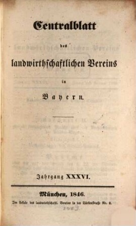 Centralblatt des Landwirthschaftlichen Vereins in Bayern. 36. 1846