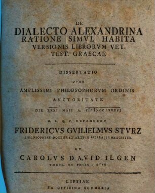 De Dialecto Alexandrina Ratione Simvl Habita Versionis Librorvm Vet. Test. Graecae, Dissertatio