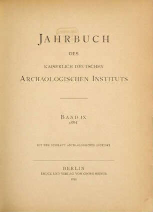 Jahrbuch des Deutschen Archäologischen Instituts : JdI. 9. 1894. - 1895