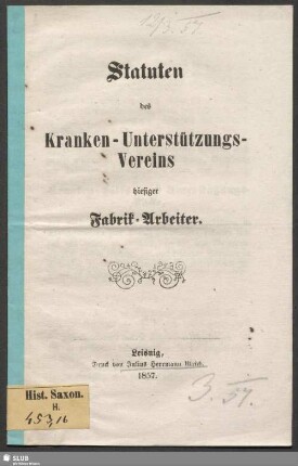 Statuten des Kranken-Unterstützungs-Vereins hiesiger Fabrik-Arbeiter