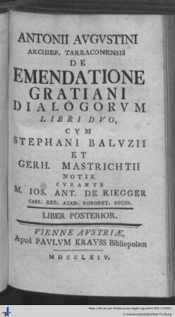 Liber posterior: Antonii Augustini De emendatione Gratiani dialogorum libri duo