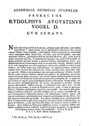 ACADEMIAE GEORGIAE AVGVSTAE PRORECTOR RVDOLPHVS AVGVSTINVS VOGEL D. C V M SENAT V.