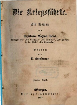 Die Kriegsfährte : Ein Roman vom Capitain Mayne Reid. Deutsch von A. Kretzschmar, 2