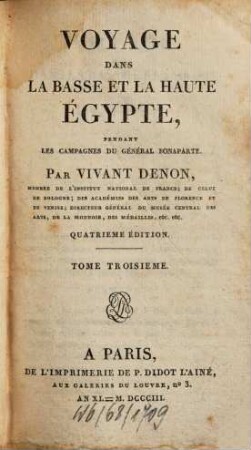 Voyage Dans La Basse Et La Haute Égypte Pendant Les Campagnes Du Général Bonaparte. 3