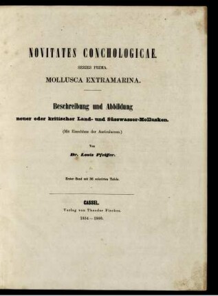 Ser. 1 = Abth. 1, Bd. 1, Text: Novitates conchologicae. Ser. 1 = Abth. 1. Mollusca extramarina. Bd. 1