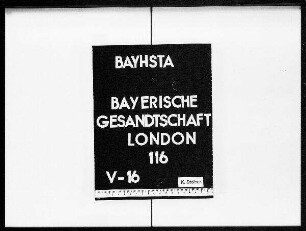Der unmittelbare Verkehr bayerischer Behörden mit den bayerischen Gesandtschaften und Konsulaten, sowie mit außerdeutschen Behörden.