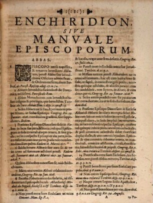 Enchiridion, Sev Manuale Episcoporvm Pro Decretis in Visitatione & Synodo de quacunque re condendis : in duas partes divisum, Pars Prima. In qua Decreta Concilii Tridentini, Bullarij Pontificij, Sacrarum Congregationum Romanarum, Conciliorum septem Provincialium Mediolanensium, ... continentur