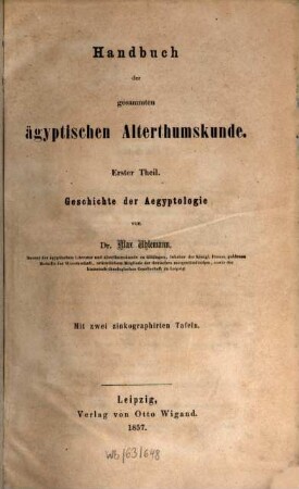 Handbuch der gesammten ägyptischen Alterthumskunde. 1, Geschichte der Aegyptologie