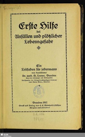 Erste Hilfe bei Unfällen und plötzlicher Lebensgefahr : ein Leitfaden für jedermann
