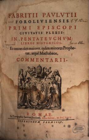 Commentarii in pentateuchum libros hist. et pro prophetas ...