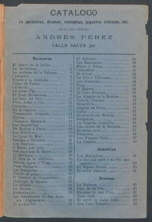 Catálogo de zarzuelas, dramas, comedias, juguetes cómicos, etc. de la casa editora Andrés Pérez