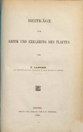 Beiträge zur Kritik und Erklärung des Plautus