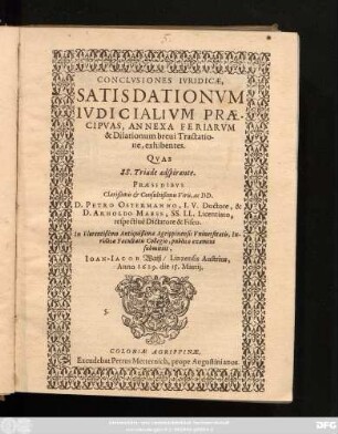 Conclusiones Iuridicae, Satisdationum Iudicialium Praecipuas, Annexa Feriarum & Dilationum brevi Tractatione, exhibentes