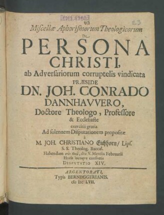 Miscellae Aphorismorum Theologicorum De Persona Christi, ab Adversariorum corruptelis vindicata : Disputatio XIV.