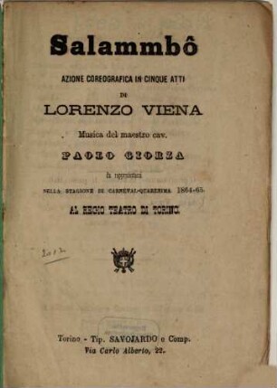 Salammbô : azione coreografica in cinque atti ; da rappresentarsi nella stagione di carneval-quaresima 1864 - 65 al Regio Teatro di Torino