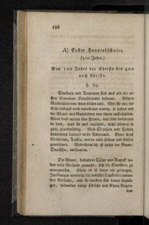 A) Erster Hauptabschnitt (500 Jahre.) Von 100 Jahre vor Christo bis 400 nach Christo.