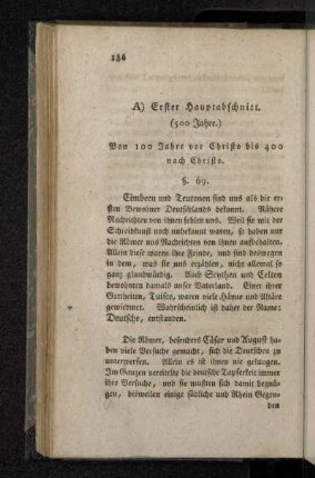 A) Erster Hauptabschnitt (500 Jahre.) Von 100 Jahre vor Christo bis 400 nach Christo.