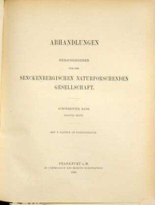 Abhandlungen der Senckenbergischen Naturforschenden Gesellschaft. 18. 1895