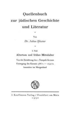 Quellenbuch zur jüdischen Geschichte und Literatur / von Julius Höxter