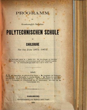 Programm der Großherzoglich Badischen Polytechnischen Schule zu Karlsruhe : für das Studienjahr ... 1871/72