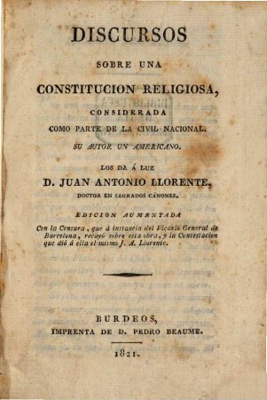Discursus sobre una constitucion religiosa, considerada como parte de la civil nacional