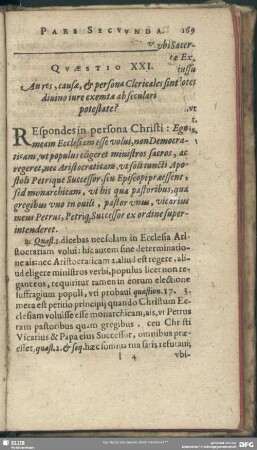 Quaestio XXI. An res, causae, & personae Clericales sint divino iure exemtae ab seculari potestate?