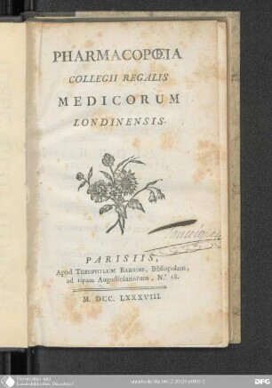 Pharmacopoeia [Pharmacopoea] Collegii regalis medicorum Londinensis