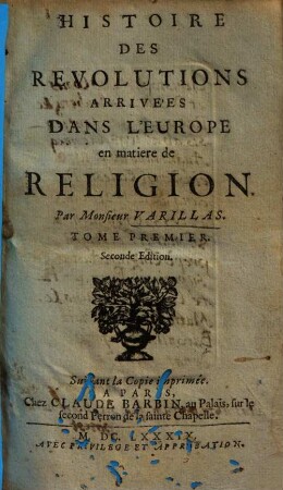 Histoire Des Révolutions Arrivées Dans L'Europe en matière de Religion, 1