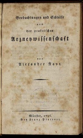 T. 1: Beobachtungen und Schlüsse aus der praktischen Arzneywissenschaft. [1]