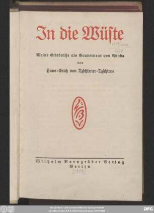 In die Wüste : meine Erlebnisse als Gouverneur von Akaba