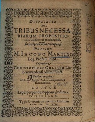 Disputatio De Tribus Necessariarum Propositionum gradibus & conditionibus