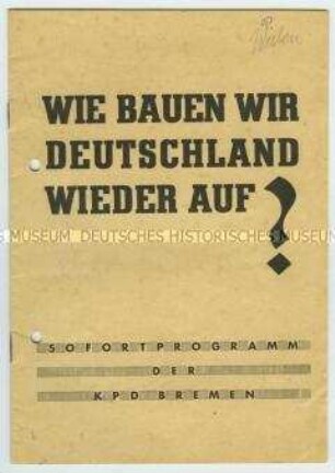 Aufruf und Sofortprogramm der KPD Bremen zum Wiederaufbau