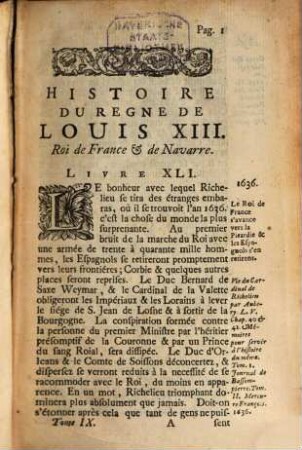 Histoire du regne de Louis XIII, 9,[1]. Contenant la Naissance de Louis XIV. & ce qui est arrivé de plus remarquable en France & dans l'Europe depuis les Espagnols chaffez de Corbie jusques au passiage de l'armée Françoise au delà du Rhin pour joindre celle de Suéde, c'est à dire, jusques à l'an 1640
