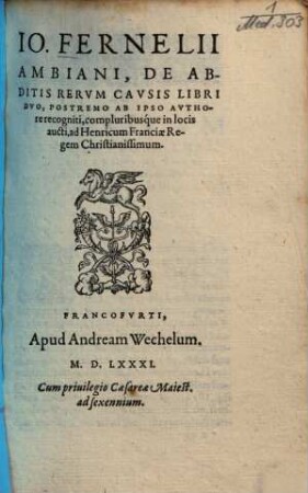 Io. Fernelii Ambiani, De Abditis Rerum Causis Libri Duo