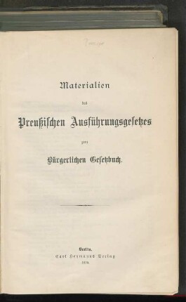 Materialien des Preußischen Ausführungsgesetzes zum Bürgerlichen Gesetzbuch