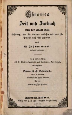 Chronica, Zeit und Jarbuch von der Statt Hall : Ursprung, was sich darinnen verloffen und wass für Schlösser umb Hall gestanden