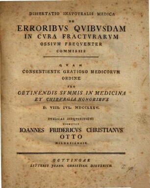 Diss. inaug. med. de erroribus quibusdam in cura fracturarum ossium frequenter commissis