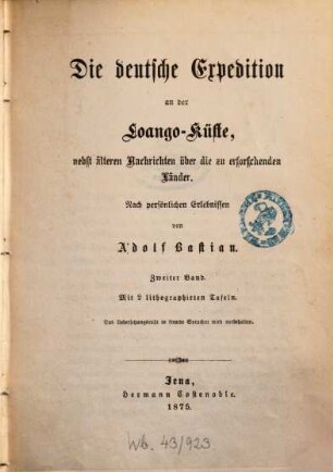 Die deutsche Expedition an der Loango-Küste, nebst älteren Nachrichten über die zu erforschenden Länder : nach persönlichen Erlebnissen. 2