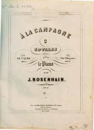 A la campagne : 2 idylles ; pour le piano ; (op. 51), 1. Le calme. - Pl.Nr. B. & C. 9710. - 7 S.