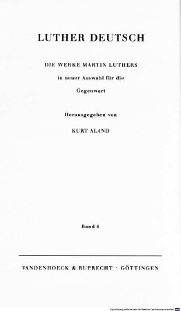 Luther deutsch : die Werke Martin Luthers in neuer Auswahl für die Gegenwart, 4. Der Kampf um die reine Lehre