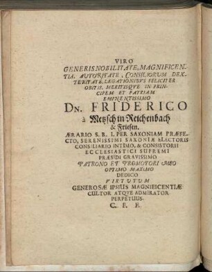 Viro Generis Nobilitate, Magnificentia, [...] Dn. Friderico a Metzsch in Reichenbach & Friesen. [...]