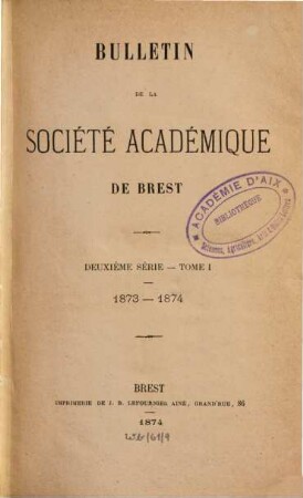 Bulletin de la Société Académique de Brest. 1. 1873/74