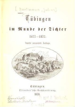 Tübingen im Munde der Dichter 1477 - 1877 : [von Julius Hartmann]